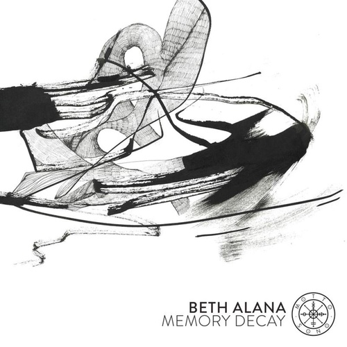 Beth Alana - Memory Decay [MOTTO13]